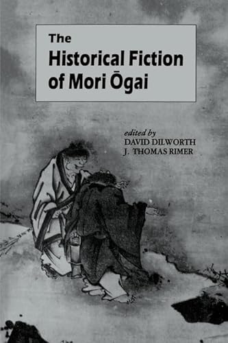 Historical Fiction of Mori Ogai (UNESCO Collection of Representative Works Japanese Series)